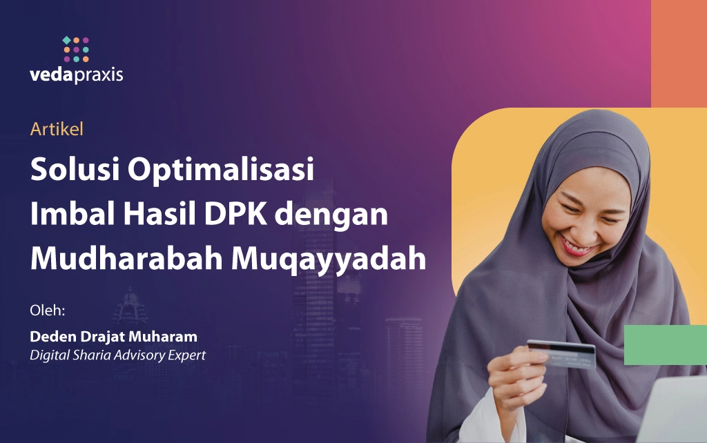 Picture Solusi Optimalisasi Imbal Hasil DPK dengan Mudharabah Muqayyadah