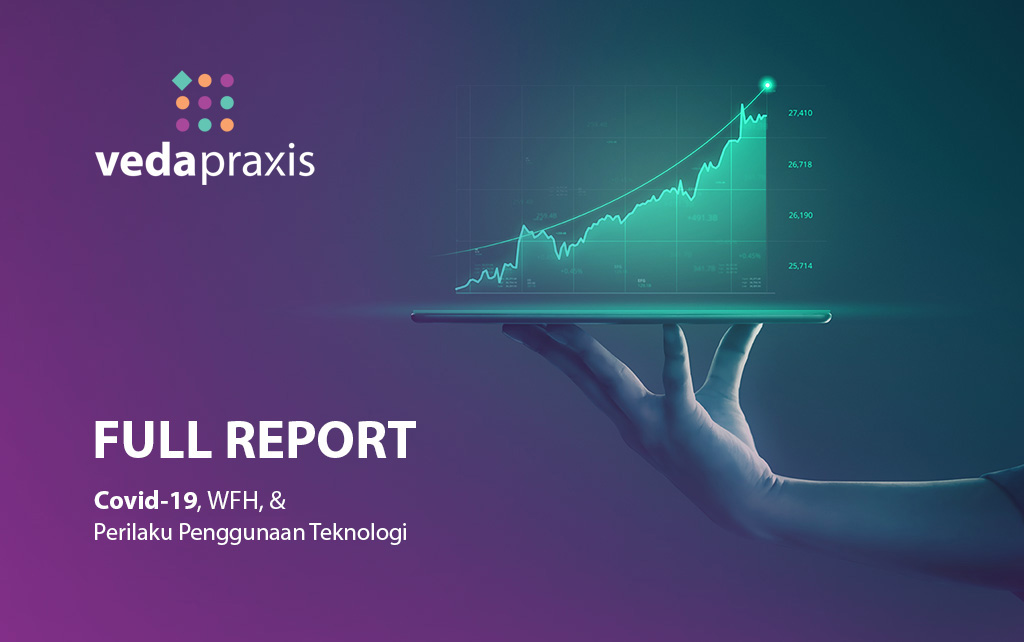 Full Report Survei COVID-19, WFH, & Perilaku Penggunaan Teknologi