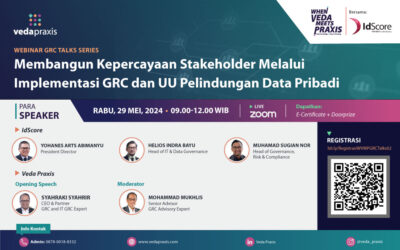 Webinar GRC Talk Series: Membangun Kepercayaan Stakeholder Melalui Implementasi GRC dan UU Pelindungan Data Pribadi