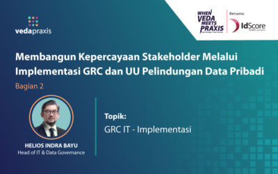 Video Webinar GRC Talks Series#2: Membangun Kepercayaan Stakeholder Melalui Implementasi GRC dan UU Pelindungan Data Pribadi (Bagian II)