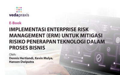 Implementasi ERM Untuk Mitigasi Risiko Penerapan Teknologi Dalam Proses Bisnis